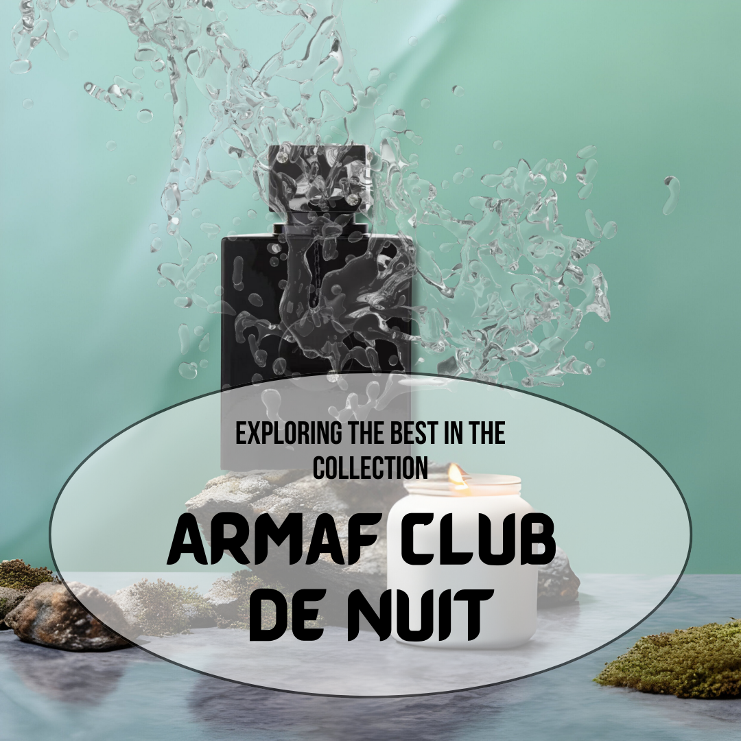 Club de Nuit: Exploring the Best in the Armaf Collection